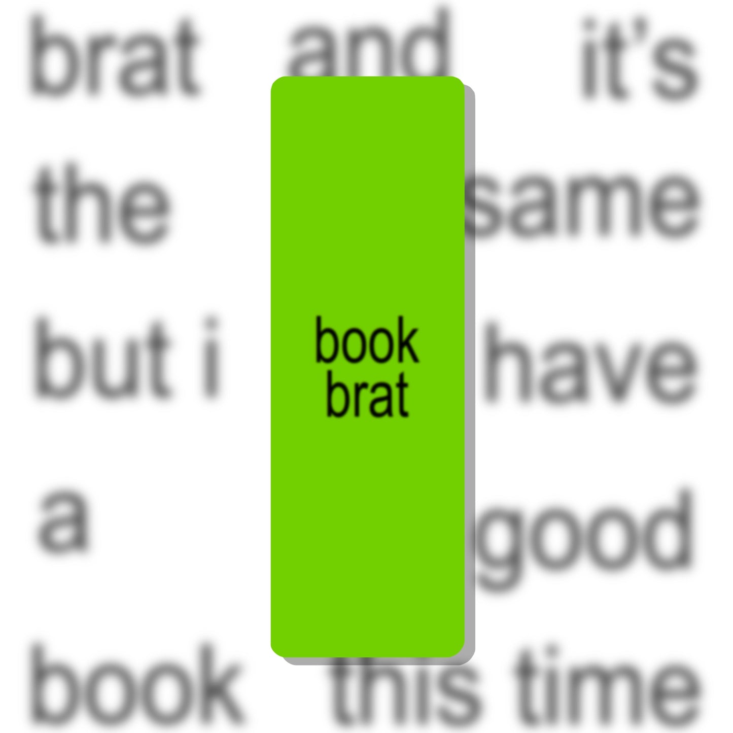 Book Brat Bookmark