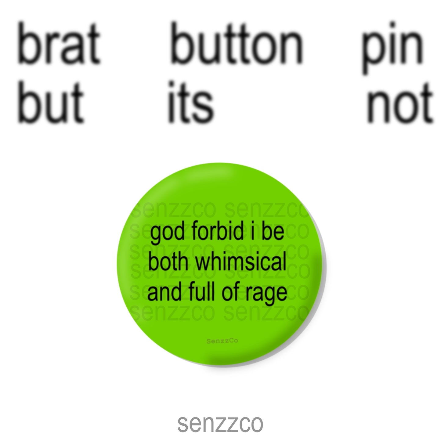 brat whimsical but rage button pin